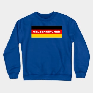 Gelsenkirchen City in German Flag Crewneck Sweatshirt